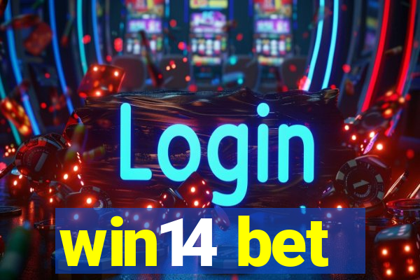 win14 bet